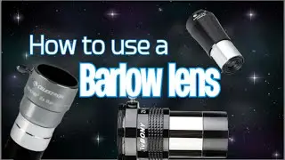 How To Use A Barlow Lens.. Tips & Tricks