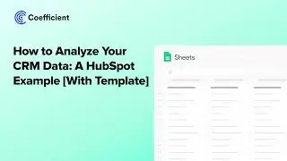 CRM Analytics: A HubSpot Example Used for Any CRM [With Template]