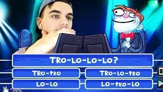 КАКОЙ ПРАВИЛЬНЫЙ ОТВЕТ? - TRO-LO-LO-LO-LO-LO!