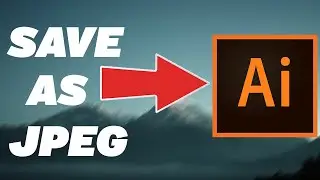 How to Save a File as JPG in Illustrator (Step-by-Step Tutorial 2024)