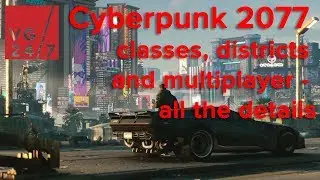 Cyberpunk 2077 - everything we know about Night City, multiplayer and more