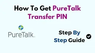 How To Get PureTalk Transfer PIN