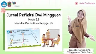 Jurnal Refleksi Dwi Mingguan Modul 1.2 Nilai dan Peran Guru Penggerak