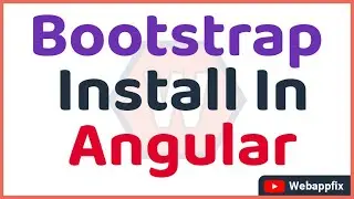 How To Install Bootstrap In Angular | Bootstrap Install In Angular | Bootstrap Installation Angular