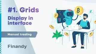 1. Grids of orders. Enabling the display of Order Grids in the Finandy terminal interface.