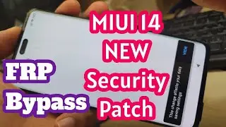 Mi 13 Lite FRP Bypass MIUI 14 Android 13 |NEW Security Patch Mi 13 Lite FRP Unlock Without Pc