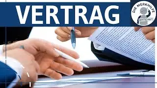 Was ist ein Vertrag? Angebot & Annahme einfach erklärt - Vertragsbestandteile & Prinzipien