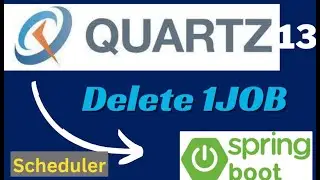 Delete Job In Quartz Scheduler | Quartz Scheduler in Spring Boot | Quartz Scheduler in Java