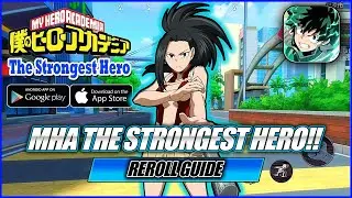 MHA The Strongest Hero Reroll Guide!! Get the Best Start!!