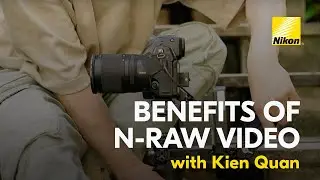 Benefits of N-RAW for Video on Nikon Z Series Cameras