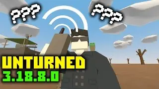 РАДИОЧАСТОТЫ! // Unturned обновление 3.18.8.0