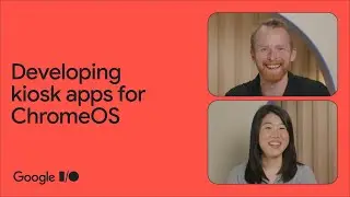 How to develop kiosk apps for ChromeOS