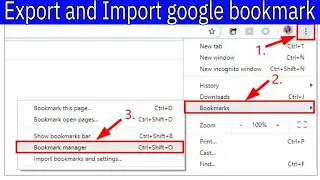 How To Export And Import Bookmark From Google Chrome |