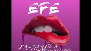 Efe - Mercy is a Bad Girl (prod by Duktor Sett) (Official Audio)