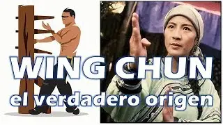 Origin of the KUNG FU WING CHUN (before BRUCE LEE, Donnie Yen or IP MAN)