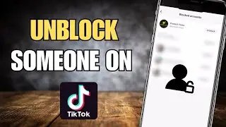 How to Unblock Someone on Tiktok 2024