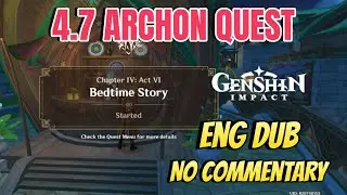 Bedtime story Archon quest Chapter 4 Act 6 | English Dub No Commentary | Genshin Impact