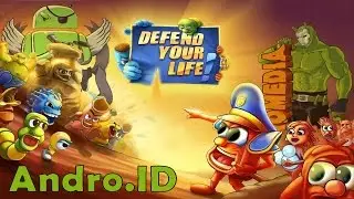 Top-20 Tower Defense Game #5: Defend Your Life обзор игры для Android