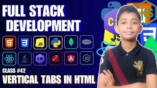 Vertical Tabs In Html {Full Stack Web Development Full Course From Scratch} Class #42