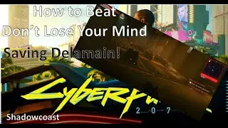 How to beat Don't Lose Your Mind in Cyberpunk 2077!