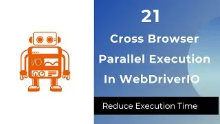 Cross Browser Testing In WebdriverIO | Parallel Execution In WebdriverIO