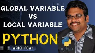 GLOBAL & LOCAL VARIABLE - PYTHON PROGRAMMING