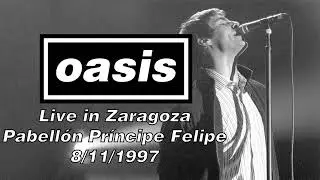 Oasis - Live in Zaragoza, Pabellón Príncipe Felipe, 8/11/1997