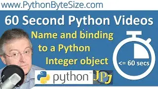 Name and its binding to a Python Integer object.