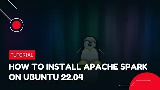 How to install Apache Spark on Ubuntu 22.04 | VPS Tutorial