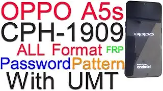 OPPO A5S ( CPH1909 ) PATTERN UNLOCK UMT 2023 || OPPO A5S PATTERN PASSWORD UNLOCK UMT PRO 100% UNLOCK