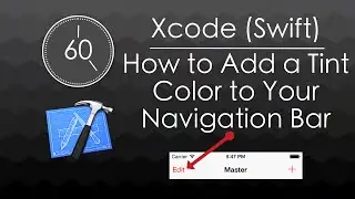 Xcode (Swift) - How to Add a Tint Color to Your Navigation Bar 