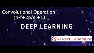 Convolutional Neural Network 3 : Convolutional Operations