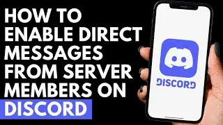 How To Enable Direct Messages From Server Members on Discord | Discord Tutorial