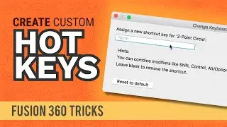 Fusion 360: How to Create Custom Keyboard Shortcuts in Autodesk Fusion 360 | 