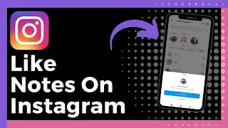 How To Like Notes On Instagram (Update)