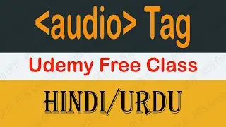 Audio Tag HTML In Hindi Class 13 |  HTML Tutorial For Beginner #htmlcourseinhindi #html