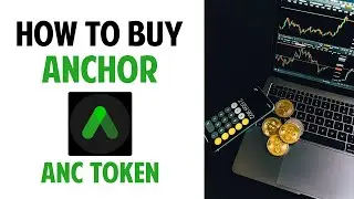 How To Buy Anchor Protocol Crypto Token (ANC)