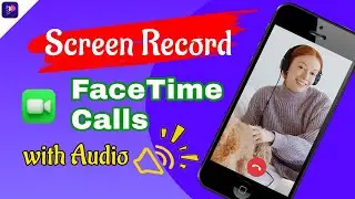 How to Record FaceTime Calls with Audio on Mac and iPhone 2024