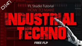 HOW TO MAKE INDUSTRIAL TECHNO - FL Studio Tutorial (+FREE FLP)
