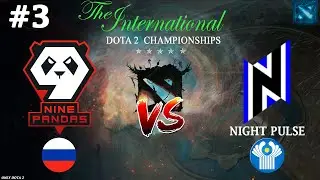 9Pandas vs Night Pulse #3 (BO3) The International 2024