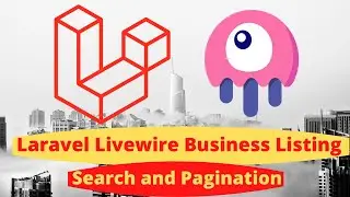 Laravel Livewire Tutorial - Business Listing Add Search and Pagination