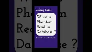 What is Phantom Read in Database | Coding Skills