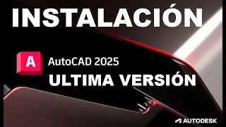 🈯✅ULTIMA VERSIÓN AUTOCADO 2025 ACTIVADO✅