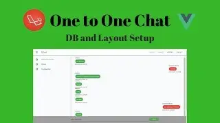 Laravel Vue One to One Realtime Chat : Layout and DB Setup