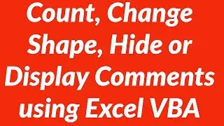 Count change shape hide display comments in Excel using VBA