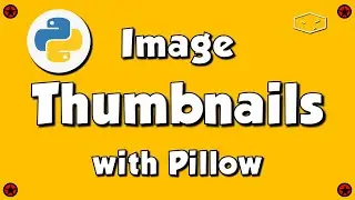 Pillow - Python Create Thumbnails (and More)