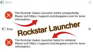 How to fix The Rockstar Games Launcher Failed to initialize | Error Exited Unexpectedly