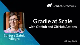 Gradle at Scale with GitHub and GitHub Actions at Allegro