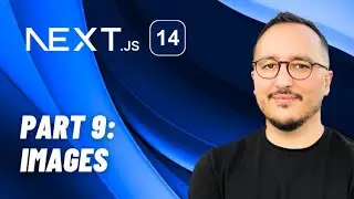 Images with Next.js 14 — Course part 9