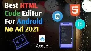 Best HTML Code Editor For Android, 100% Free, No ad, 2021